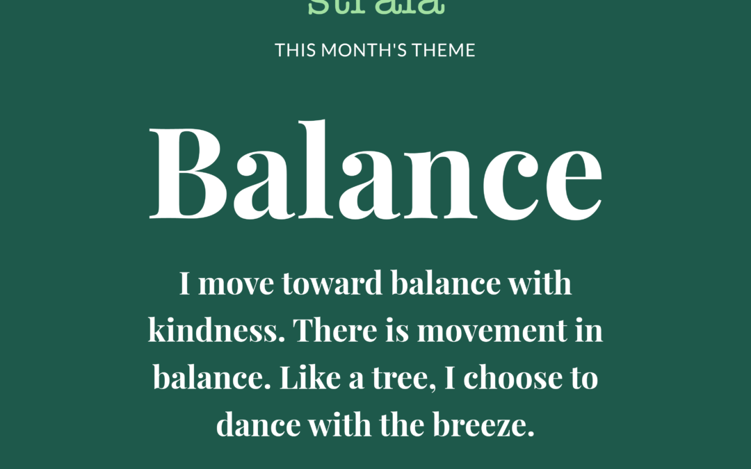Moving Toward Balance with Kindness